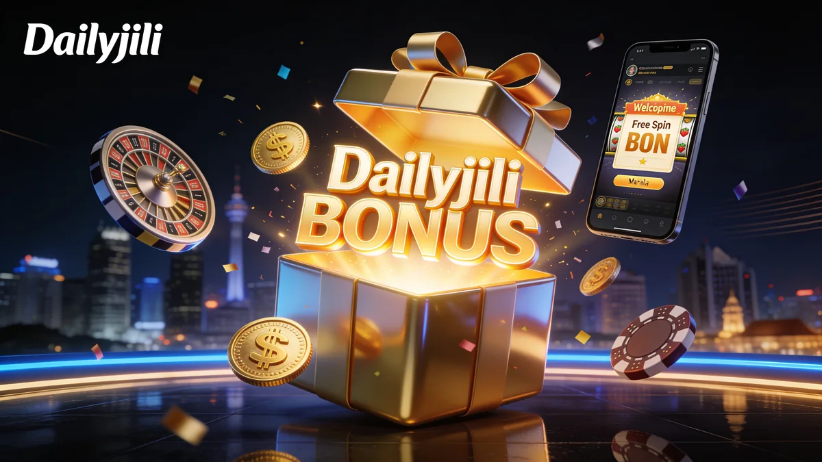 Bonuses and Promotions at DailyJili for players in the Philippines